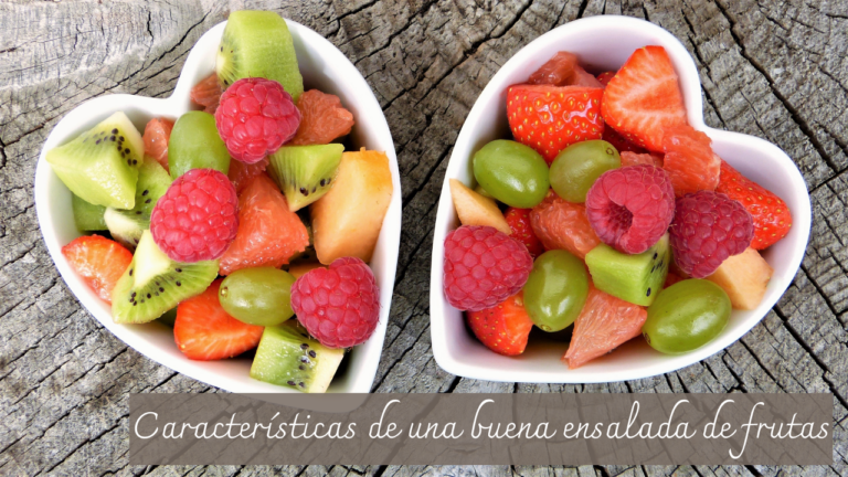 Características de una buena ensalada de frutas